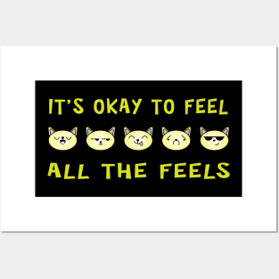 It's Ok To Feel All The Feels Cats Posters and Art